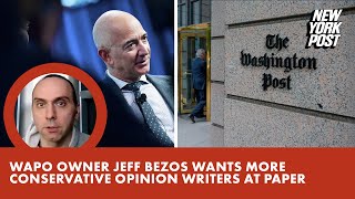 Washington Post owner Jeff Bezos wants more conservative opinion writers at paper report [upl. by Adriell]