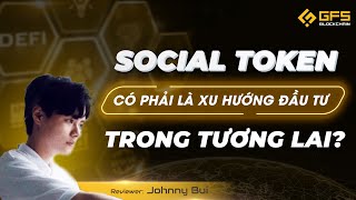 Social Token Là Gì Đánh Giá Một Số Dự Án Fan Token Tốt Nhất Hiện Nay [upl. by Fiorenza104]