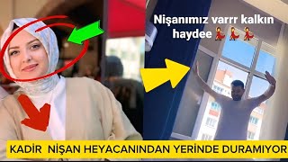 Kadir Ezeldi Nişan Heyacanıyla Çoştu kadirezildi gamzetürkmen [upl. by Brose]