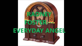 RADNEY FOSTER EVERYDAY ANGEL [upl. by Doyle]