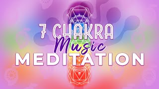 7 Chakras Music Meditation [upl. by Hinman]