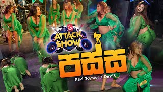 Passa පස්ස  FM Derana Attack Show  Ravi Royster X Dimi3 [upl. by Kristofor251]