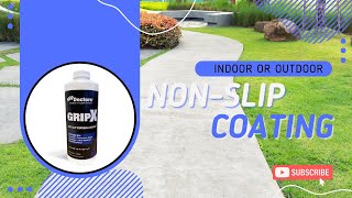 GripX Clear NonSlip Outdoor and Indoor Tile Concrete and Stone Floor Coating and Sealant [upl. by Bollinger]