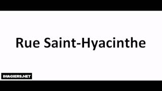 Pronounce French with Vincent  Rue Saint Hyacinthe [upl. by Zetrauq414]