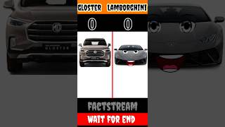 MG gloster vs Lamborghini hurracan किसकी होगी जीत  factstream shortvideo gloster lamborghini [upl. by Sivart]