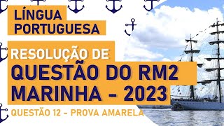 Questão 12 Português Oficial Rm2 Marinha do Brasil [upl. by Weixel]