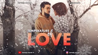 TEMPERATURE OF LOVE [upl. by Collier]