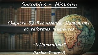 Secondes  Histoire  Chapitre 4 Renaissance Humanisme et réformes religieuses Partie 1 sur 3 [upl. by Lorinda946]