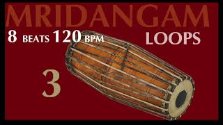 MRIDANGAM LOOPS three 120 bpm 8 beats [upl. by Lamdin]