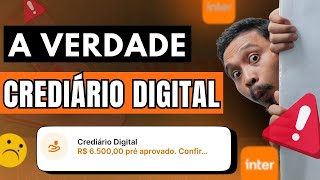 CREDIÁRIO DIGITAL DO BANCO INTER  SERÁ QUE O CREDIARIO DIGITAL VALE A PENA MESMO [upl. by Nikal]