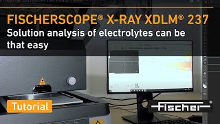 Solution Analysis of Electrolytes – Easy amp Fast FISCHERSCOPE XRAY XDLM 237  Fischer [upl. by Lexy578]