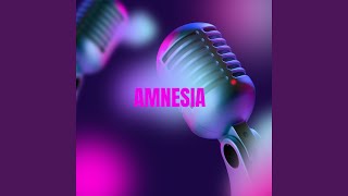 AMNESIA [upl. by Akinohs279]