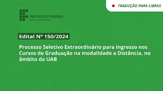 Edital 1502024  Processo Seletivo para ingresso nos Cursos de Graduação EAD no âmbito da UAB [upl. by Rawlinson]