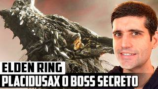 Elden Ring  Placidusax o BOSS SECRETO Dragão Lendário [upl. by Rothenberg]