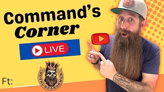 Commands Corner LIVE ft Royal Beardsmen  GIVEAWAYS [upl. by Arne]