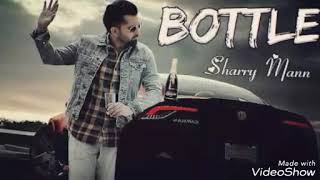 IK BOTTLE SHARRY MAAN NEW Song Full HD VIDEO [upl. by Melac225]