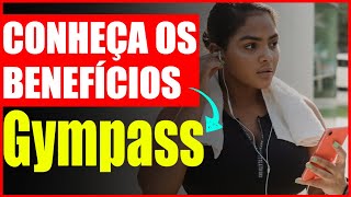 Como baixar e usar os benefício do aplicativo Gympass [upl. by Donaldson]