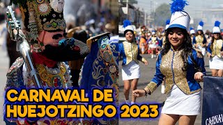 CARNAVAL DE HUEJOTZINGO 2023🔥🥳 [upl. by Delanos]