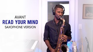 Read Your Mind  Avant Saxophone Cover [upl. by Einahpad]