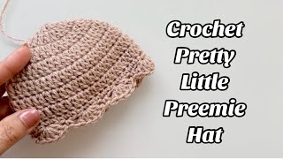 CROCHET PRETTY LITTLE PREEMIE BABY HAT [upl. by Dalenna]