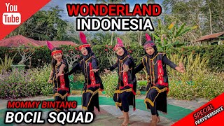 TARI  WONDERLAND NUSANTARA  Special Perfomance  BOCIL SQUAD  MOMMY BINTANG [upl. by Mandel]