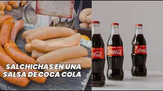 Salchichas a la Coca cola [upl. by Neelyam]