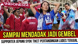 BAK GELANDANGAN  GARAGARA GAK KEBAGIAN TIKET PERTANDINGAN SUPPORTER JEPANG MENDADAK JADI GEMBEL [upl. by Noek]