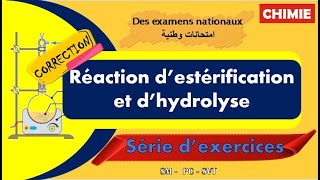 Les examens nationaux  Réaction d’estérification et d’hydrolyse  2 BAC BIOF  امتحانات وطنية PCSM [upl. by Muhcan22]