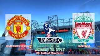 Manchester United vs Liverpool 11 All Goals amp Higlights 15012017  Premier League 2017 HD [upl. by Adym]