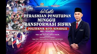 MAJLIS PERASMIAN PENUTUPAN MINGGU TRANSFORMASI SISWA SESI 1 20242025 [upl. by Bitthia126]