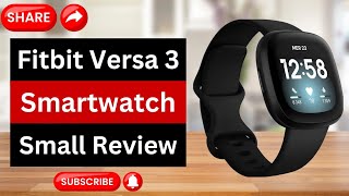 Fitbit Versa 3 Smartwatch Review  Best Fitbit To Buy  Best Fitbit Smartwatch Review [upl. by Llerdna198]