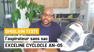 Ghislain a testé pour vous laspirateur sans sac EXCELINE CYCLOCLEAN05  ELECTRO DÉPÔT [upl. by Iolenta35]