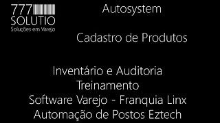 Autosystem  Cadastro de Produtos [upl. by Ahsinna687]