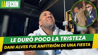 Dani Alves fue anfitrión de una fiesta a unos días de salir de prisión [upl. by Noyr254]