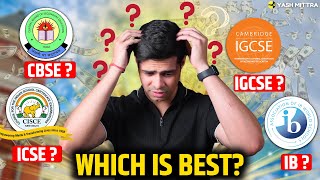 CBSE vs ICSE vs IB vs IGCSE Cambridge  Comparing Boards  Which is best [upl. by Dnomder]