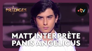 Matt 13 ans interprète Panis Angelicus de César Franck  Prodiges 2022 Saison 9 12 finale [upl. by Acihsay]