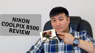 Nikon CoolPix B500 Review [upl. by Anaahs844]