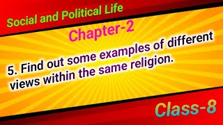 5 Find out some examples of different views within the same religionCh2Cl8Social and Politi [upl. by Roselle]