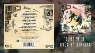 The Underachievers  Super Potent Audio [upl. by Savage]