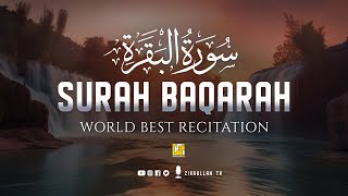 Worlds most beautiful recitation of Surah AlBaqarah Full سورة البقره  Zikrullah TV [upl. by Annyrb]