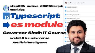 Typescript es modules  step03bnativeECMAScriptmodules Governor Sindh IT Course [upl. by Adnuhsal285]