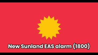 New Sunland EAS alarm 1800 Fictional country [upl. by Valiant]