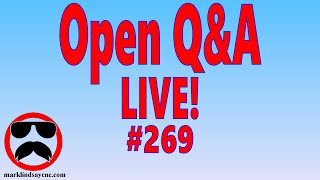 Live QampA 269 – Open QampA [upl. by German222]