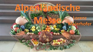 🎼Alpenländische Messe 🎵Heilig heilig🎵 Lorenz Maierhofer [upl. by Possing296]