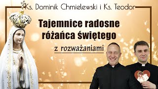 Różaniec ks Dominik Chmielewski ks Teodor tajemnice RADOSNE z rozważaniami nowenna pompejańska [upl. by Leirum]