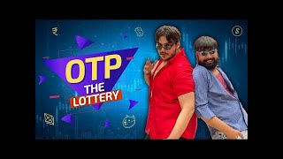 OTP The Lottery  Ashish Chanchlani [upl. by Monagan]