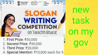 Slogan Writing competition for Swachh Bharat big cash prize for winners new task on my gov my gov [upl. by Aeli]