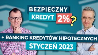 Bezpieczny Kredyt 2 Jaki haczyk Dla kogo RANKING najtańszych kredytów mieszkaniowych STYCZEŃ 2023 [upl. by Gievlos]