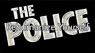 THE POLICE  Rehumanize Yourself Lyric Video [upl. by Nivrehs]