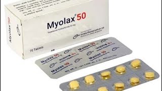 Myolax 50 কিসের ঔষধ কেন খায় জানুন। [upl. by Battat945]